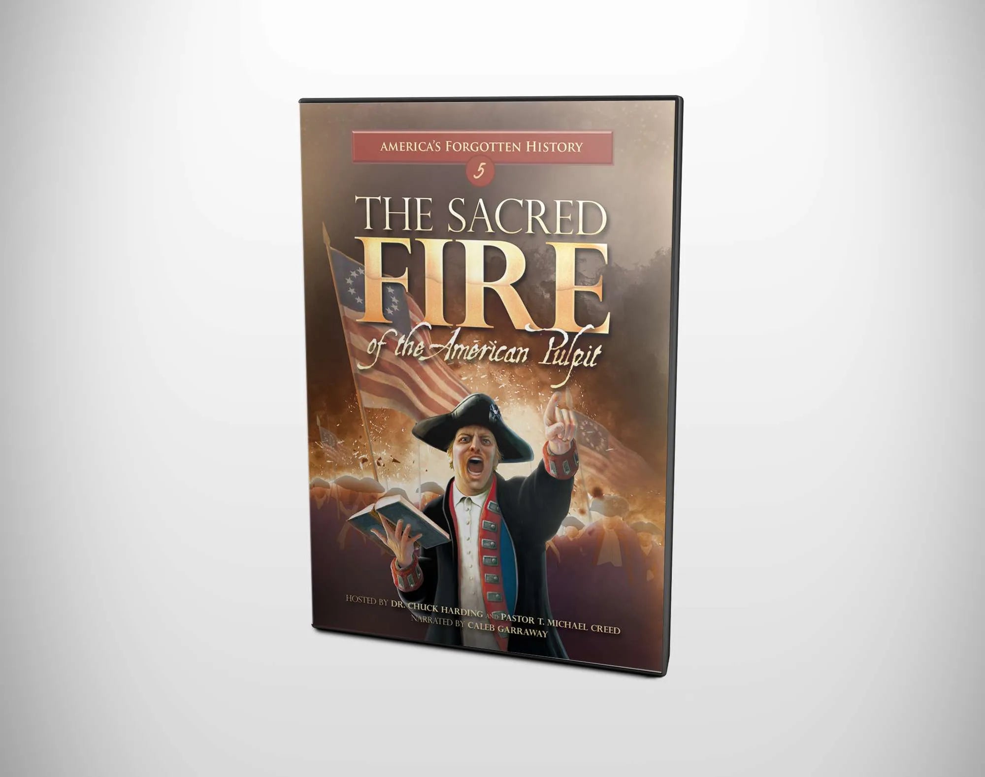 America’s Forgotten History: The Sacred Fire of the American Pulpit